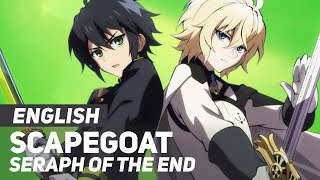 Seraph of the End  quotScaPEGoatquot  ENGLISH Ver  AmaLee [upl. by Glanti]