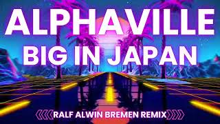 AlphavilleBig In JapanRalf Alwin Bremen Remixalphaville biginjapan fyp [upl. by Niwled528]