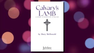 Calvary’s Lamb  Digital Reading Session [upl. by Karel743]