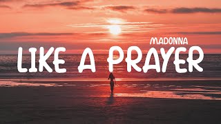 Madonna  Like A Prayer Lyrics [upl. by Hassett]