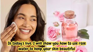 In todays live I will show you how to use rose water to keep your skin beautiful [upl. by Shuma]