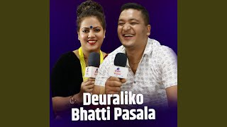 Deuraliko Bhatti Pasala Pt 1 Live Dohori [upl. by Assilim]