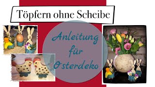 Töpfern für Anfänger  ohne Töpferscheibe Osterdeko töpfern [upl. by Onofredo]