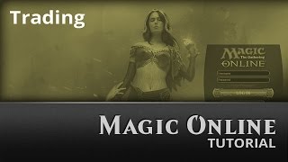 Magic Online Trading [upl. by Kamaria]