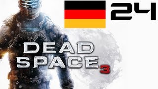 Lets Play Dead Space 3 German Part 24 Deutsch HD Gameplay Walkthrough Komplettlösung [upl. by Esenahs224]