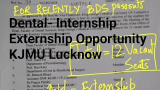 Dental Intership Externship Opportunity from Faculty of Dental Sciences KGMU Lucknow [upl. by Renick]