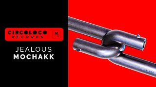 Mochakk – Jealous [upl. by Xela]