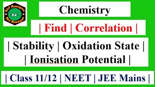 Correlation  Stability  Oxidation State  Ionisation Enthalpy [upl. by Licht229]