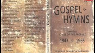 CD1 Gospel Hymns  Songs of the Prophet William Branham [upl. by Iddo]