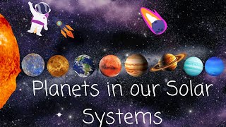 Planets in our Solar Systems Learning Planets Planets for kids Solar systems for Toddlers [upl. by Ami]