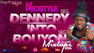 Dennery Seg StLucia  INTO  Bouyon Seg DOMINICA MIXTAPE  By IntlProstyle 2024 [upl. by Sutherland]