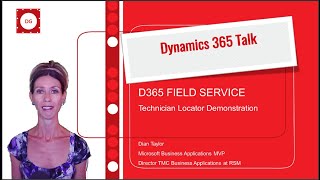 Dynamics 365 Field Service Technician Locator Demonstration [upl. by Singleton]