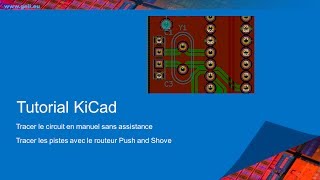 KiCad  Objet MySensors 9  Routage manuel  Routeur Push and Shove [upl. by Imena933]