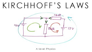 Kirchhoffs Laws old version  Alevel Physics [upl. by D'Arcy]