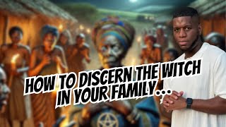 How To Discern The Witch In Your Family… [upl. by Jarrow]