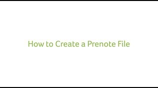 How to Create a Prenote File [upl. by Wildon]