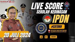 LIVE SCORE SEKOLAH KEDINASAN IPDN 20072024 [upl. by Yorgos]