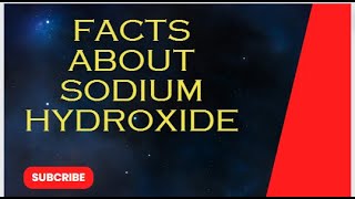 facts about sodium hydroxide [upl. by Veleda]