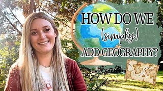 HOW WE ✨SIMPLY✨ ADD GEOGRAPHY INTO OUR SCHOOL DAY  ELEMENTARY STRATEGIES  HOMESCHOOL SHOW amp TELL [upl. by Nored]