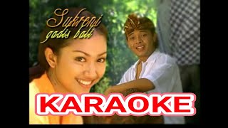 WidiwidianaSUKRENI GADIS BALI KARAOKE [upl. by Rayford]