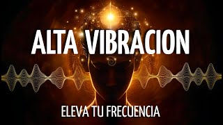 🌀Meditación ELEVA tu VIBRACIÓN a través de las FRECUENCIAS  DESBLOQUEA tu ENERGÍA💫 [upl. by Dione]