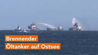 Brennender Öltanker auf der Ostsee [upl. by Jemmie]