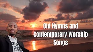 Old Hymns and Contemporary Worship Songs  Best Christian church hymns 377 for praise amp relaxing [upl. by Naraj]