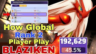 200k Damage  How Global Rank 2 Player Play BLAZIKEN  Pokemon Unite [upl. by Pena140]