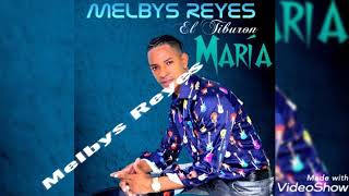 Melbys Reyes  María [upl. by Airamasor]