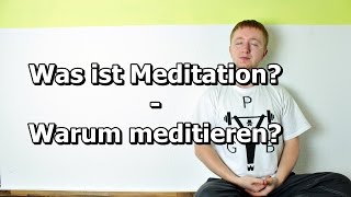 Was ist Meditation  Warum meditieren 8 Gründe [upl. by Stephens665]