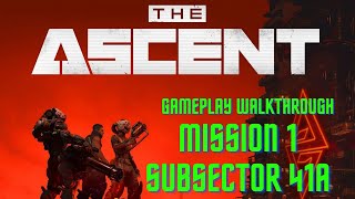 The Ascent  Mission 1 Full PC Gameplay Walkthrough Intro and Character Creation [upl. by Aneelad]