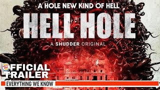 Hell Hole 2024 Shudder Trailer and What We Know So Far [upl. by Brace]