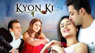 Kyon Ki 2005  Full Hindi Movie 4K  Salman Khan amp Kareena Kapoor Khan  Jackie Shroff  Om Puri [upl. by Edin]