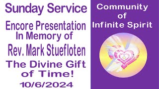 In Memory an Encore Presentation quotDivine Gift of Timequot by Rev Mark Stuefloten [upl. by Eckblad]