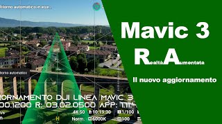 Mavic 3 e la realtà aumentata il nuovo aggiornamento [upl. by Hauge]