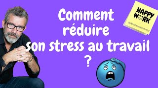 Comment réduire son niveau de stress au travail [upl. by Anastice]