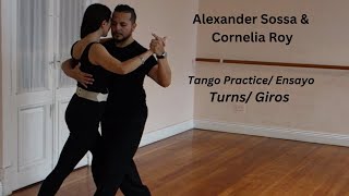 Tango Ensayo Giros Tango Turns Practice Alexander Sossa y Cornelia Roy [upl. by Adabel]