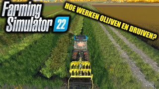 HOE WERKEN OLIJVEN EN DRUIVEN Farming Simulator 22 Nieuws [upl. by Ivgnout]