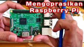 Mengoprasikan Raspberry Pi Untuk Pemula [upl. by Ardnola267]