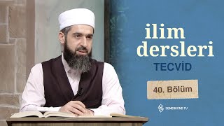 Allahümme Salli ve Barik Duaları  İlim Dersleri Tecvid  40 Bölüm [upl. by Yddur308]