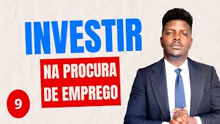 O Investimento na Procura de Emprego é Essencial 9 [upl. by Everson]