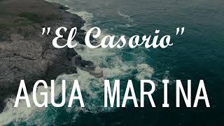 Agua Marina  El Casorio LETRALYRICS [upl. by Handy]