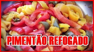 COMO FAZER PIMENTÃO REFOGADO por Beleza na Cozinha [upl. by Iborian]