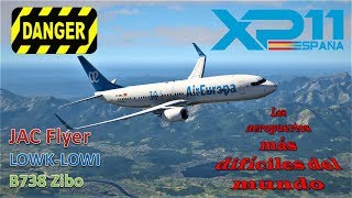 LOWKLOWI  B738 Zibo  XPlane 11  Los aeropuertos más difíciles [upl. by Ennaeus]