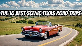 THE 10 BEST Scenic Texas Road Trips Lets Explore [upl. by Maren]