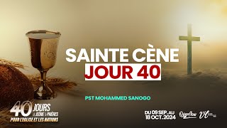 Moment de la Sainte Cène du jour 40 des 40 JOURS DE JEÛNE ET PRIÈRES  Mohammed SANOGO  181024 [upl. by Tanner]