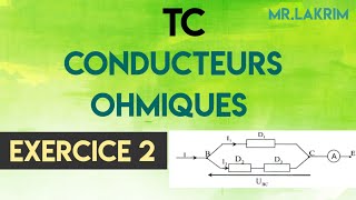 TC  Conducteurs Ohmiques  Exercice 2 [upl. by Truc]