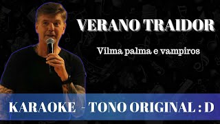 Verano traidor  Vilma Palma e vampiros  KARAOKE instrumental  coros [upl. by Ymmac662]