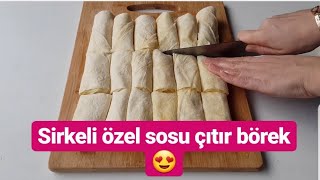 SİRKELİ ÇITIR BÖREK SADECE ÖZEL SOSU İLE DAKİKALAR İÇİNDE HAZIR ❤ [upl. by Assilat898]