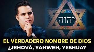 ¿Cuál es el nombre verdadero de Dios ¿Yaweh Jehová Jesús o Yeshua [upl. by Bjorn133]